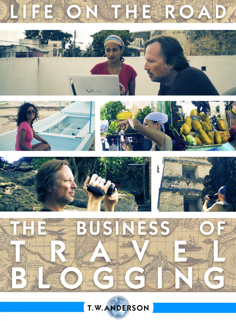 Life on the Road - The Business of Travel Blogging