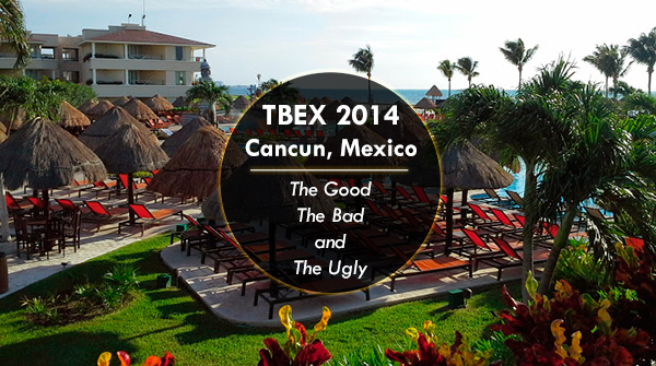 TBEX 2014 Cancun, Mexico