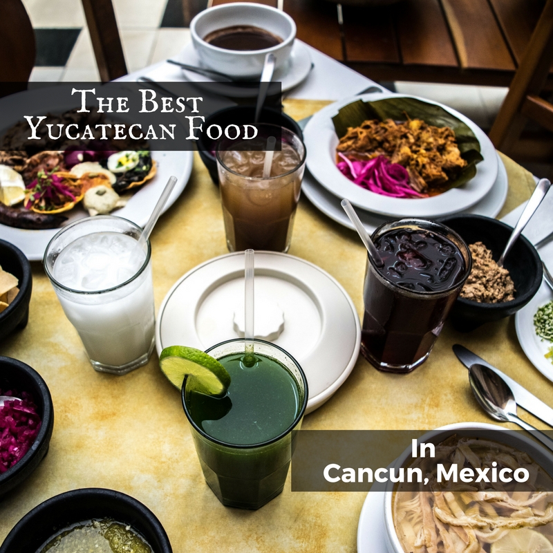 the best Yucatan food in Cancun